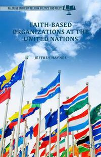 Cover image for Faith-Based Organizations at the United Nations