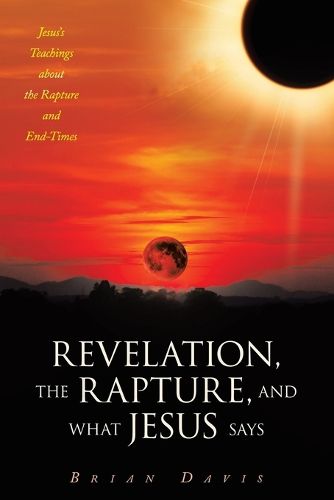 Revelation, the Rapture, and What Jesus Says