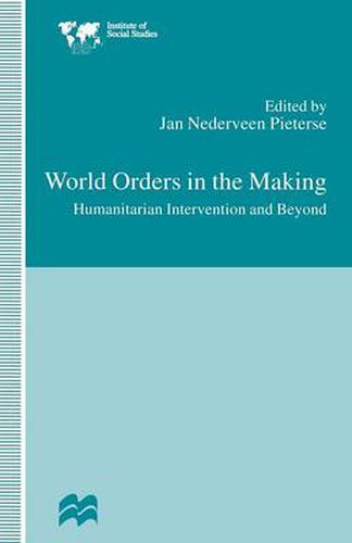 Cover image for World Orders in the Making: Humanitarian Intervention and Beyond