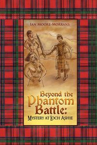 Cover image for Beyond the Phantom Battle: Mystery at Loch Ashie