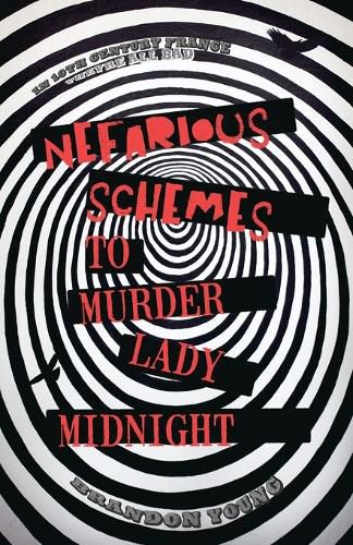 Cover image for Nefarious Schemes to Murder Lady Midnight