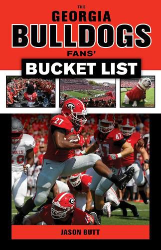 Cover image for The Georgia Bulldogs Fans' Bucket List