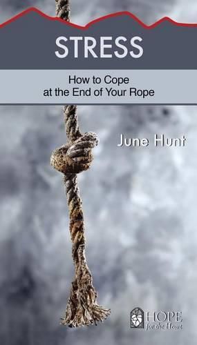 Cover image for Stress: How to Cope at the End of Your Rope