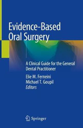 Cover image for Evidence-Based Oral Surgery: A Clinical Guide for the General Dental Practitioner