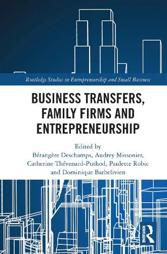 Cover image for Business Transfers, Family Firms and Entrepreneurship