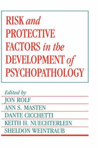 Cover image for Risk and Protective Factors in the Development of Psychopathology