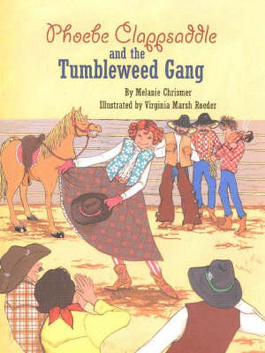 Cover image for Phoebe Clappsaddle and the Tumbleweed Gang