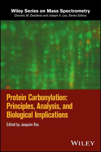 Cover image for Protein Carbonylation: Principles, Analysis, and Biological Implications