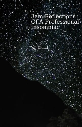 Cover image for 3am Reflections Of A Professional Insomniac