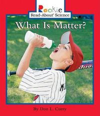 Cover image for What Is Matter?