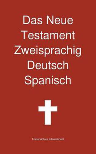 Cover image for Das Neue Testament Zweisprachig, Deutsch - Spanisch