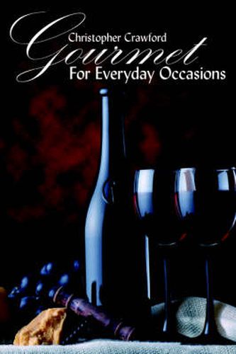 Cover image for Gourmet For Everyday Occasions