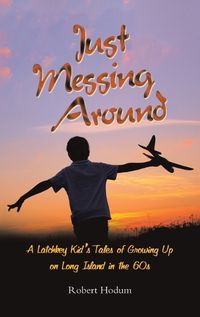 Cover image for Just Messing Around