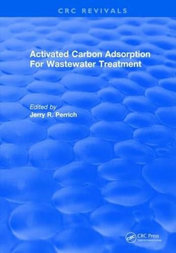 Cover image for Activated Carbon Adsorption For Wastewater Treatment