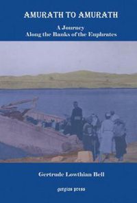 Cover image for Amurath to Amurath: A Journey Along the Banks of the Euphrates