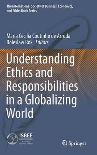 Cover image for Understanding Ethics and Responsibilities in a Globalizing World