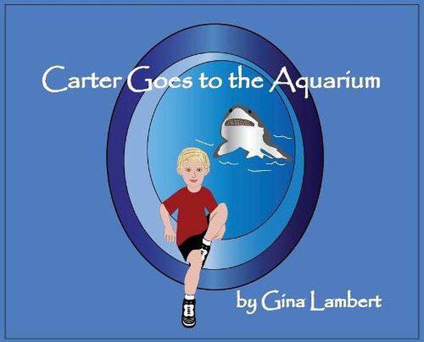 Cover image for Carter Goes to the Aquarium