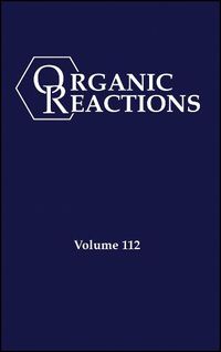 Cover image for Organic Reactions Volume 112, Parts A and B
