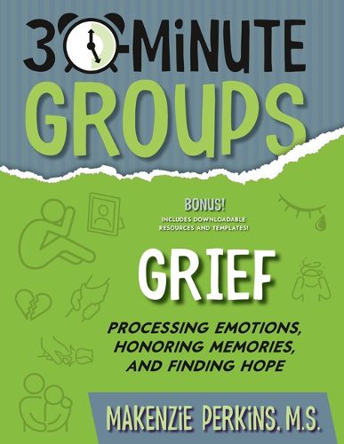 Cover image for 30-Minute Groups: Grief