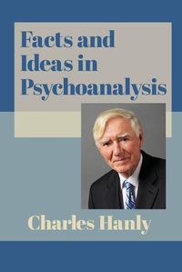 Cover image for Facts and Ideas in Psychoanalysis