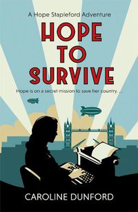 Cover image for Hope to Survive (Hope Stapleford Adventure 2): An exhilarating suspense-filled spy adventure