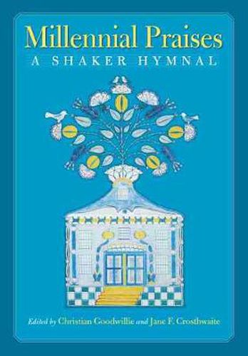 Millennial Praises: A Shaker Hymnal