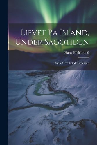 Cover image for Lifvet pa Island, Under Sagotiden