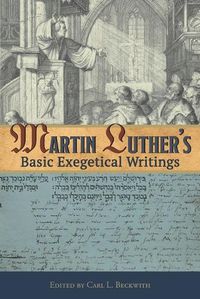 Cover image for Martin Luther's Basic Exegetical Writings