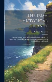 Cover image for The Irish Historical Library