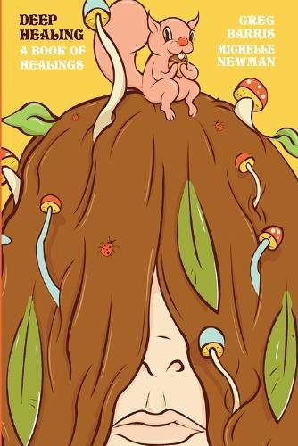 Cover image for Deep Healing // A Book Of Healings