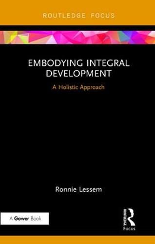 Cover image for Embodying Integral Development: A Holistic Approach