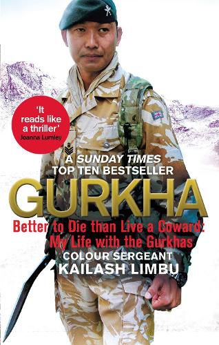 Cover image for Gurkha: Better to Die than Live a Coward: My Life in the Gurkhas