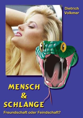 Cover image for Mensch & Schlange: Freundschaft oder Feindschaft?