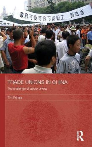 Cover image for Trade Unions in China: The Challenge of Labour Unrest