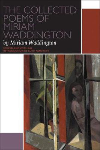 Cover image for The Collected Poems of Miriam Waddington: A Critical Edition