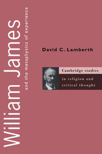 Cover image for William James and the Metaphysics of Experience