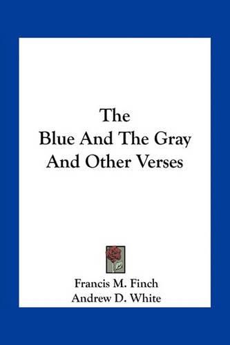 The Blue and the Gray and Other Verses