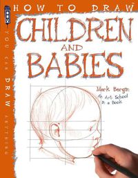 Cover image for How To Draw Children And Babies