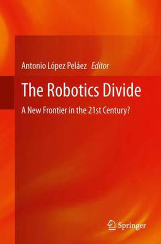 The Robotics Divide: A New Frontier in the 21st Century?