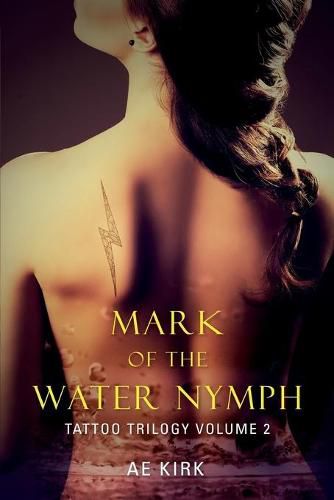 Cover image for Mark of the Water Nymph: Tattoo Trilogy Volume 2