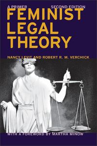 Cover image for Feminist Legal Theory (Second Edition): A Primer