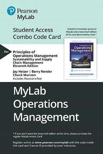 Mylab Operations Management with Pearson Etext -- Combo Access Card -- For Principles of Operations Management: Sustainability and Supply Chain Management