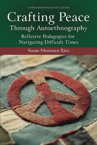 Cover image for Crafting Peace Through Autoethnography