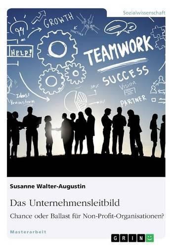 Cover image for Das Unternehmensleitbild: Chance oder Ballast fur Non-Profit-Organisationen?