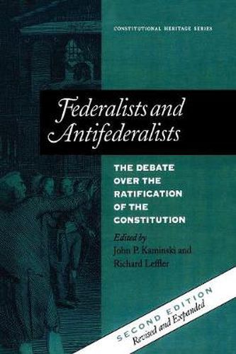 Cover image for Federalists and Antifederalists: The Debate Over the Ratification of the Constitution