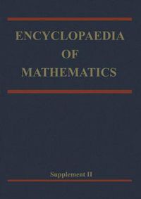 Cover image for Encyclopaedia of Mathematics: Supplement Volume II