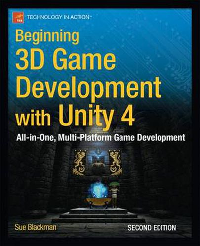 Cover image for Beginning 3D Game Development with Unity 4: All-in-one, multi-platform game development