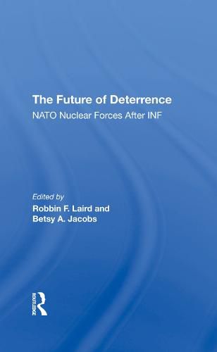 The Future of Deterrence: NATO Nuclear Forces After INF