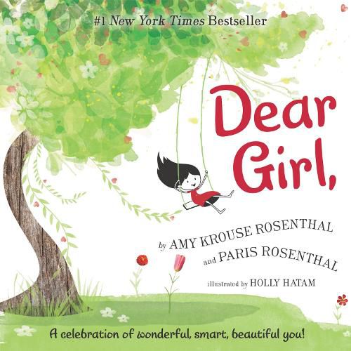 Cover image for Dear Girl,: A Celebration of Wonderful, Smart, Beautiful You!