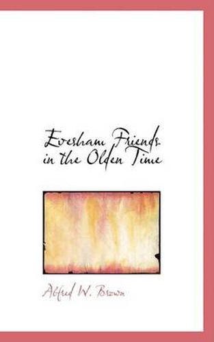 Cover image for Evesham Friends in the Olden Time